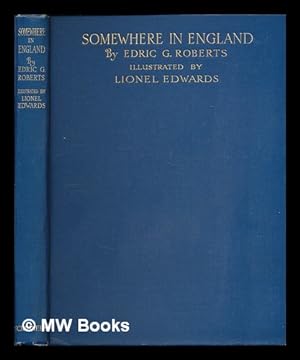Seller image for Somewhere in England and other hunting verses / with eight plates in colour by Lionel Edwards for sale by MW Books Ltd.
