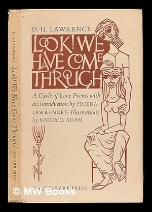 Seller image for Look! We have come through! / D.H. Lawrence ; with an introduction by Frieda Lawrence ; & with illustrations by Michael Adam for sale by MW Books Ltd.