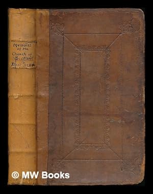 Seller image for Memoirs of the Church of Scotland, in four periods : I. The Church in her infant-state. II. The Church in its growing state. III. The Church in its persecuted state. IV. The Church in its present state, from the Revolution to the Union. . with an appendix of some transactions since the Union for sale by MW Books Ltd.