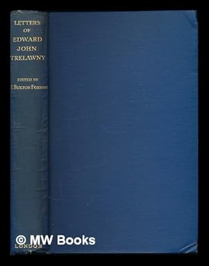 Immagine del venditore per Letters of Edward John Trelawny / edited with a brief introduction and notes by H. Buxton Forman venduto da MW Books Ltd.