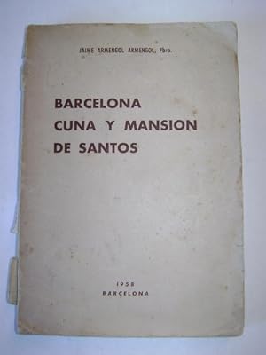 BARCELONA CUNA Y MANSION DE SANTOS