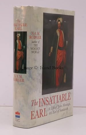 Seller image for The Insatiable Earl. A Life of John Montagu, 4th Earl of Sandwich, 1718-1792. NEAR FINE COPY IN DUSTWRAPPER for sale by Island Books