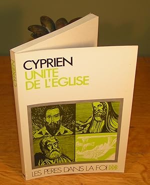 Image du vendeur pour LE TRAIT DE L?UNIT DE L?GLISE CATHOLIQUE suivi de SERMONS SUR L?GLISE UNIE mis en vente par Librairie Montral