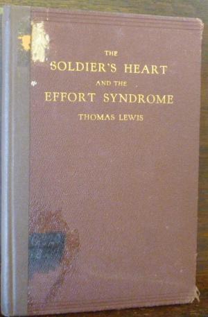 Seller image for THE SOLDIER'S HEART AND THE EFFORT SYNDROME for sale by Glenn Books, ABAA, ILAB