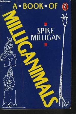 Seller image for A BOOK OF MILLIGANIMALS for sale by Le-Livre