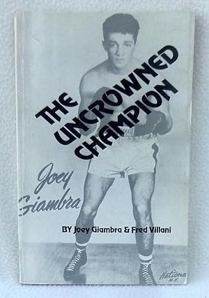 Immagine del venditore per The Uncrowned Champion - SIGNED venduto da Argyl Houser, Bookseller