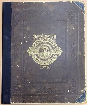 A.T. Andreas' Illustrated Historical Atlas of the State of Iowa. 1875