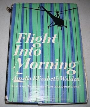 Bild des Verkufers fr Flight Into Morning zum Verkauf von Easy Chair Books