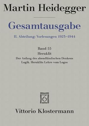 Bild des Verkufers fr Gesamtausgabe Abt. 2 Vorlesungen Bd. 55. Heraklit zum Verkauf von Rheinberg-Buch Andreas Meier eK