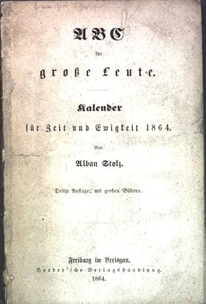 Bild des Verkufers fr ABC fr groe Leute: Kalender fr Zeit und Ewigkeit 1864; zum Verkauf von books4less (Versandantiquariat Petra Gros GmbH & Co. KG)