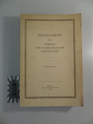 Bild des Verkufers fr Zeitschrift des Vereins fr Hamburgische Geschichte, Band XLIII. zum Verkauf von Druckwaren Antiquariat