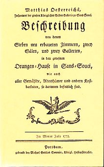 Bild des Verkufers fr Beschreibung von denen sieben neu erbaueten Zimmern, zwey Slen, und zwey Gallerien, in dem gewesenen Orangenhause in Sanssouci wie auch in dem Schlosse zu Potsdam und Charlottenburg enthalten sind. Matthias Oesterreichs Beschreibung aller Gemaehlde, Antiquitaeten, und anderer kostbarer und merkwuerdiger Sachen, so in denen beyden Schloessern von Sans-Souci, wie auch in dem Schlosse zu Potsdam und Charlottenburg enthalten sind. zum Verkauf von Fundus-Online GbR Borkert Schwarz Zerfa