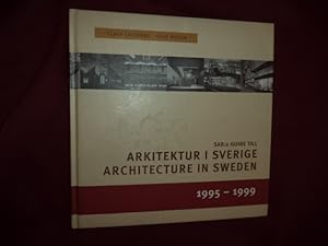 Imagen del vendedor de Arkitektur I Sverige. Architecture in Sweden. SAR:s Guide Till. 1995-1999. a la venta por BookMine