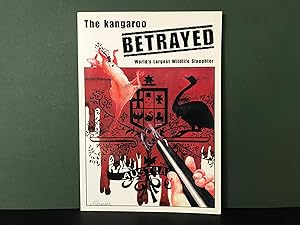 The Kangaroo Betrayed: World's Largest Wildlife Slaughter