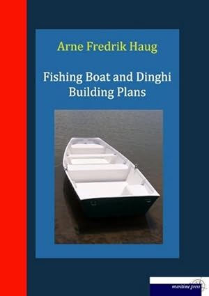 Seller image for Fishing Boat and Dinghi Building Plans : How to build simple wooden boats for sale by AHA-BUCH GmbH