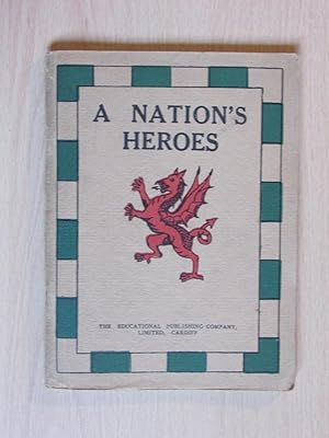 Imagen del vendedor de A Nation's Heroes a la venta por Cariad Books