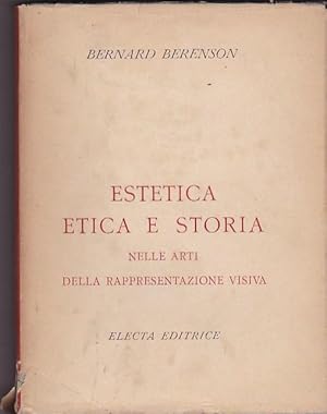 Seller image for Estetica, etica e storia, nelle arti della rappresentazione visiva for sale by LIBRERA GULLIVER