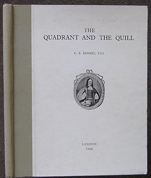 Imagen del vendedor de THE QUADRANT AND THE QUILL. A BOOK WRITTEN IN HONOUR OF CAPTAIN SAMUEL STURMY, "A TRYED AND TRUSTED SEA-MAN," AND AUTHOR OF THE MARINER'S MAGAZINE 1669. a la venta por Graham York Rare Books ABA ILAB