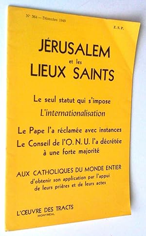 Jérusalem et les lieux saints. Le seul statut qui s'impose: l'internationalisation. Le pape l'a r...