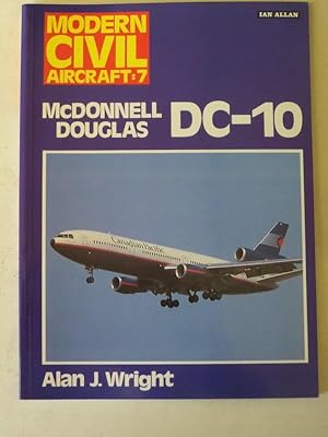 Modern Civil Aircraft 7: McDonnell Douglas DC-10