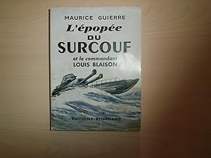 Imagen del vendedor de L'EPOPEE DU SURCOUF ET LE COMMANDANT LOUIS BLAISON a la venta por Le temps retrouv