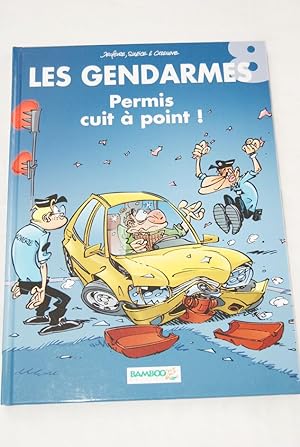 Bild des Verkufers fr LES GENDARMES N8 PERMIS CUIT A POINT ! - BANDE DESSINEE - 2005 zum Verkauf von Librairie RAIMOND