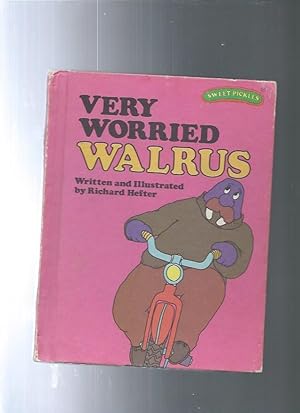 Very Worried Walrus (Sweet Pickles Series)