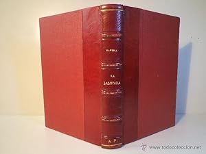 Seller image for LA SABOYANA. (Fragmentos de las Memorias de Adelaida de Vaureal, Condesa de Crevecoeur). DNVILA, Alfonso. Col. Las Luchas Fraticidas de Espaa. Espasa Calpe 1940, 3 Ed. 290 pginas. Tamao 185x125mm. Preciosa encuadernacin modalidad holandesa con cubiertas tapa dura en tela color rojo y lomo en piel color rojo ms oscuro con nervios, ornamentos, filetes y caracteres dorados. Ejemplar limpio de rastros de anteriores poseedores y en excelente estado de conservacin. Conservado en urna. nico en esta magnfica encuadernacin. for sale by Librera Anticuaria Ftima