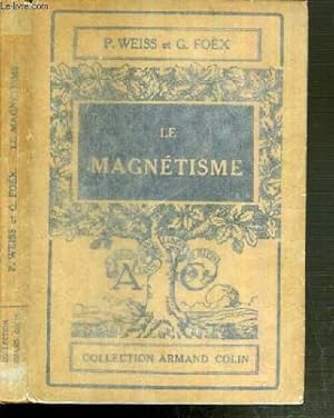 Imagen del vendedor de LE MAGNETISME / COLLECTION ARMAND COLIN N71 - 4me EDITION REFONDUE a la venta por Le-Livre