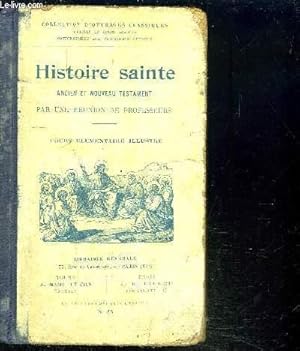 Seller image for HISTOIRE SAINTE ANCIEN ET NOUVEAU TESTAMENT - cours lmentaire illustr for sale by Le-Livre