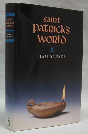 Saint Patrick's World: The Christian Culture of Ireland's Apostolic Age