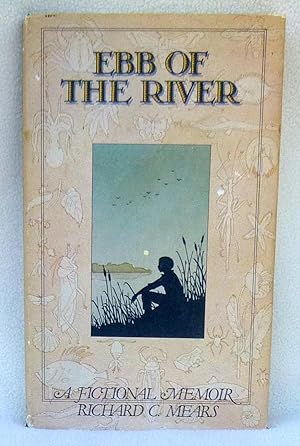 Seller image for Ebb of the River - SIGNED 1st Edition/1st Printing for sale by Argyl Houser, Bookseller