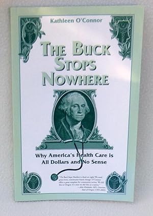 Image du vendeur pour The Buck Stops Nowhere, Second Edition - SIGNED mis en vente par Argyl Houser, Bookseller