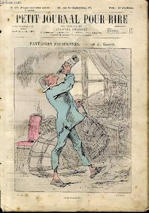 Seller image for Petit journal pour rire N471 de la 3me srie - Fantaisies parisiennes for sale by Le-Livre