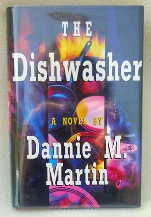 The Dishwasher - A Novel - SIGNED 1st Edition/1st Printing