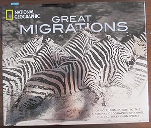 Great Migrations: Official Companion to the National Geographic Channel Global Television Event