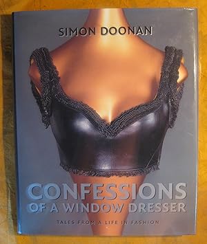 Confessions of a Window Dresser: Tales from a Life in Fashion