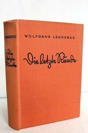 Die letzte Runde : Roman. Wolfgang Lengerke