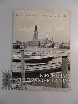 Bild des Verkufers fr Kirche im Schleswiger Land. Ein Bildbericht. zum Verkauf von Druckwaren Antiquariat