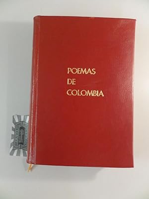 Poemas de Colombia. Antologia de la Academica Colombiana. Prologo y epilogo de Felix Restrepo.