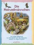 Bild des Verkufers fr Die Heinzelmnnchen : e. lustiges Bilderbuch ; nach d. bekannten Gedicht von August Kopisch. Neugestaltet von Stefan Drr u. Harald Heidenreich. Mit den lll. der etwa im Jahre 1910 erstmals erschienenen Ausgabe neugestaltet. zum Verkauf von Kepler-Buchversand Huong Bach