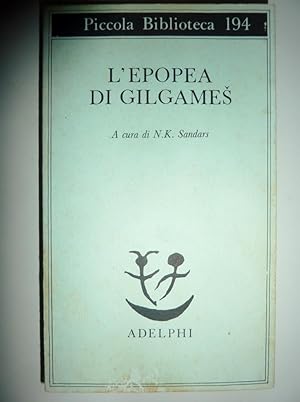 Bild des Verkufers fr Piccola Biblioteca,194 - L'EPOPEA DI GILGAMES A cura di N.K Sandars" zum Verkauf von Historia, Regnum et Nobilia