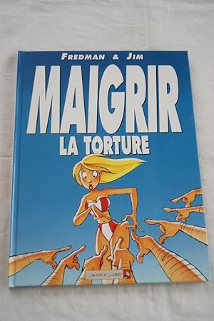 Image du vendeur pour MAIGRIR LE SUPPLICE-MAIGRIR LA TORTURE mis en vente par Librairie RAIMOND