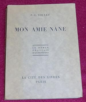 Seller image for MON AMIE NANE for sale by LE BOUQUINISTE