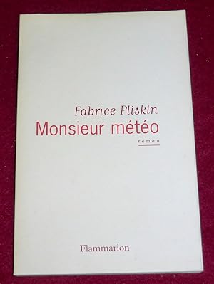 Bild des Verkufers fr MONSIEUR METEO - Roman zum Verkauf von LE BOUQUINISTE