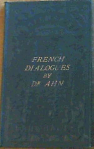 A Hand-Book of French Conversation . New Edition Adapted to the Use of English Scholars with cons...