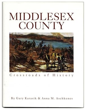 Bild des Verkufers fr Middlesex County: Crossroads of History zum Verkauf von Books Tell You Why  -  ABAA/ILAB