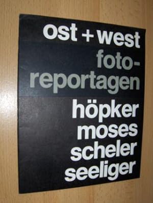 Bild des Verkufers fr ost + west foto-reportagen hpker moses scheler seeliger *. zum Verkauf von Antiquariat am Ungererbad-Wilfrid Robin