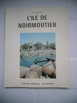 Seller image for L'ile de Noirmoutier for sale by Frederic Delbos