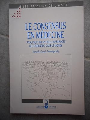 Image du vendeur pour Le consensus en medecine - Analyse et bilan des conferences de consensus dans le monde mis en vente par Frederic Delbos